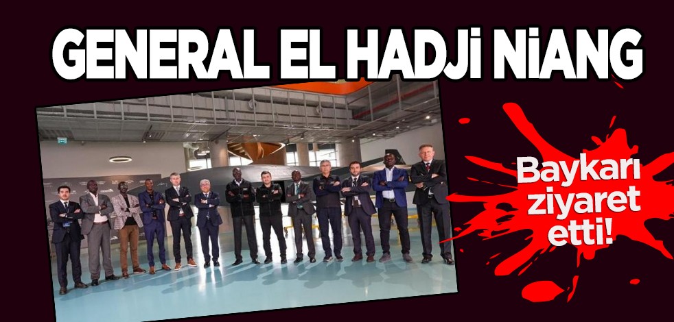 Senegal Hava Kuvvetleri Komutanı'ndan yoğun ilgi, Baykar'a ziyaret! Bayraktar'dan ilişkin paylaşım