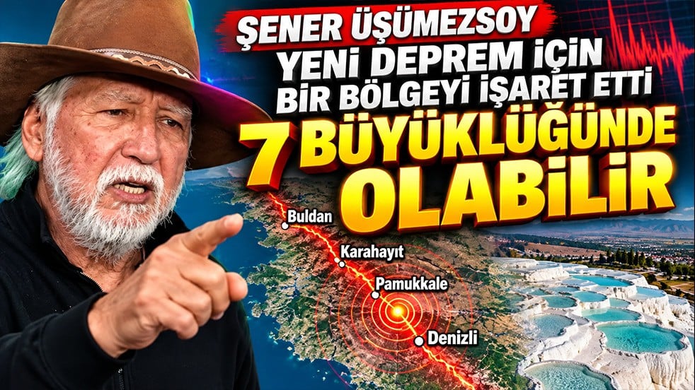 Şener Üşümezsoy yeni deprem için bir bölgeyi işaret etti: 7 büyüklüğünde olabilir