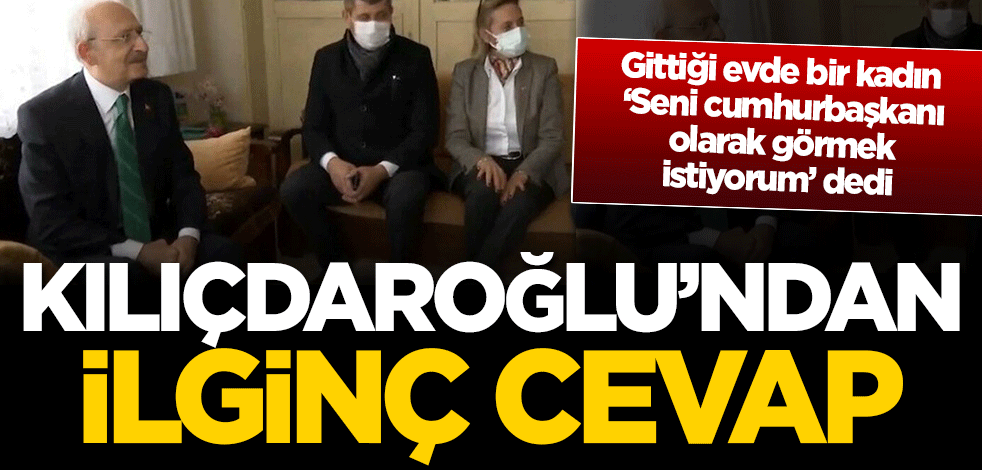 'Seni cumhurbaşkanı olarak görmek istiyorum' diyen vatandaşa Kılıçdaroğlu'ndan ilginç cevap