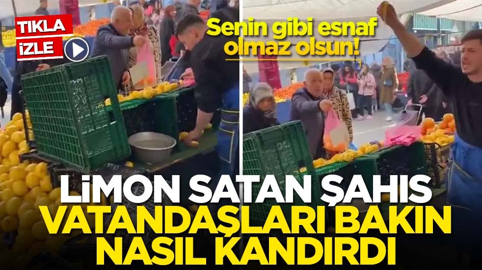 Senin gibi esnaf olmaz olsun! Limon satan şahıs vatandaşları bakın nasıl kandırdı