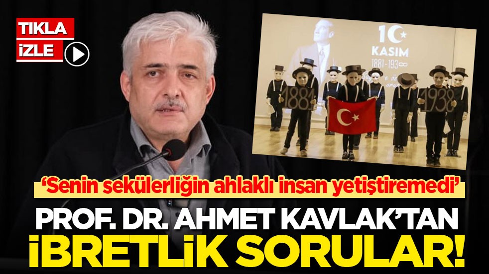 Senin sekülerliğin ahlaklı insan yetiştiremedi: Prof. Dr. Ahmet Kavlak’tan ibretlik sorular!