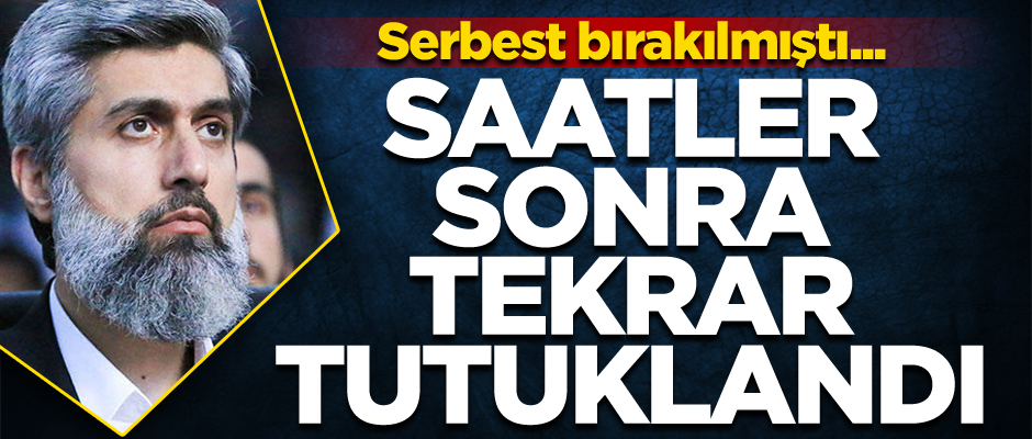 Serbest bırakılmıştı... Saatler sonra tekrar tutuklandı