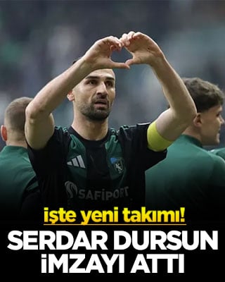 Serdar Dursun imzayı attı! İşte yeni takımı