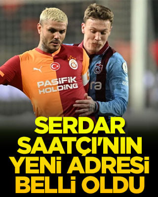 Serdar Saatçı'nın yeni adresi belli oldu