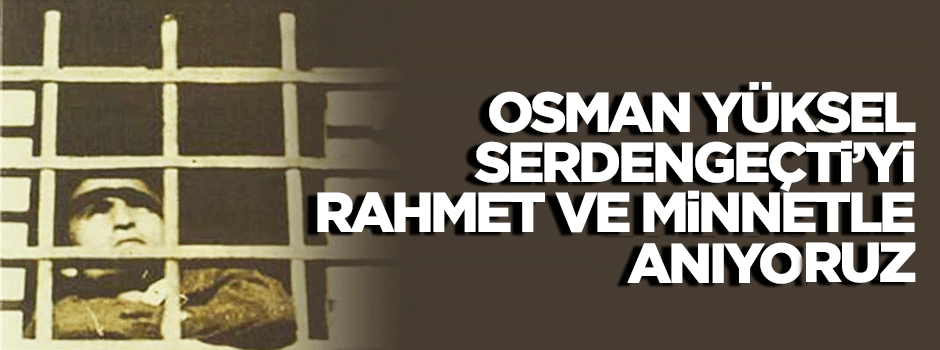 Serdengeçti rahmetle anılıyor