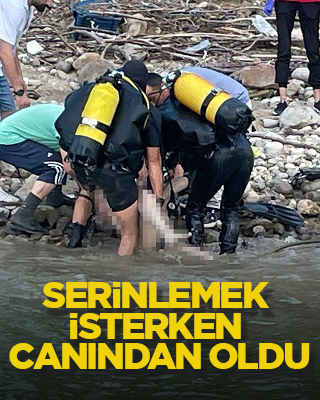 Serinlemek isterken canından oldu