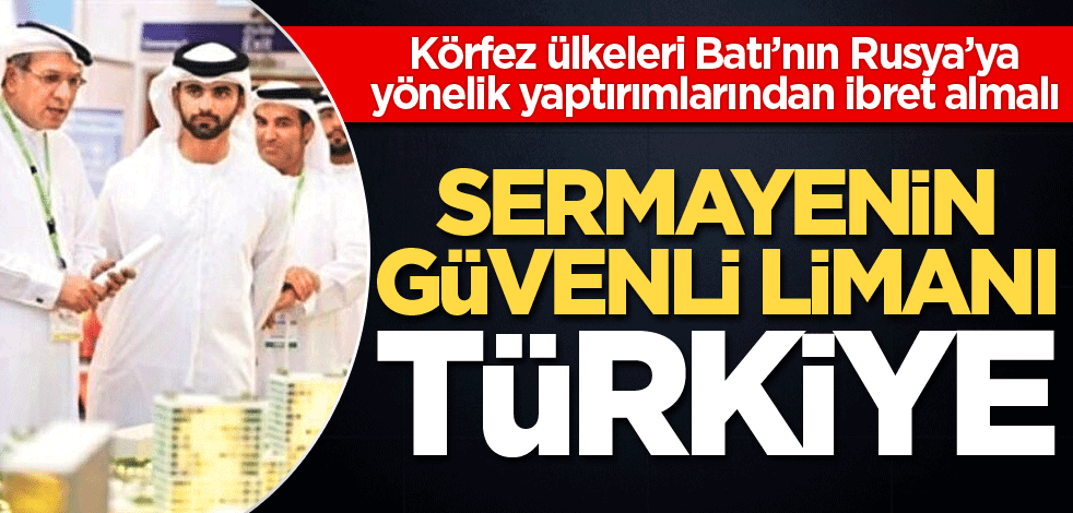 Sermayenin güvenli limanı Türkiye