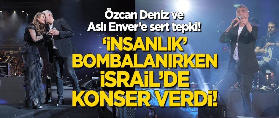 Sert tepki: Filistin bombalanırken Özcan Deniz Tel Aviv'de konser verdi!