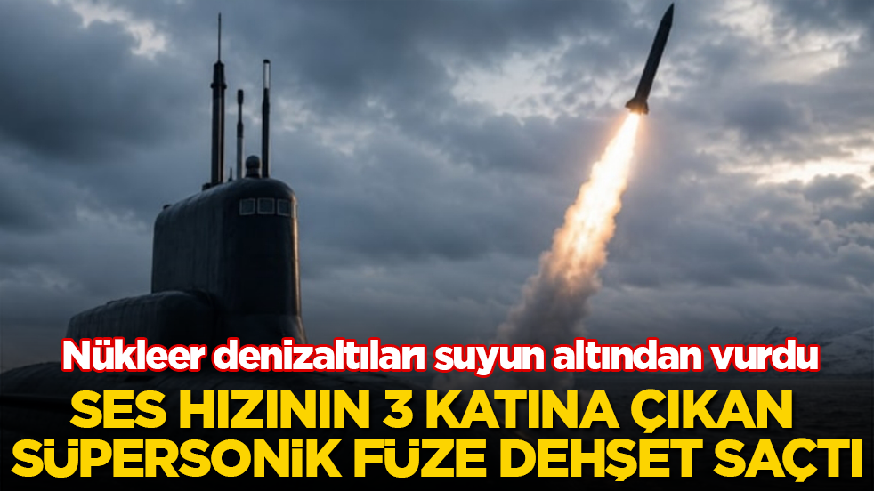 Ses hızının 3 katına çıkan süpersonik füze dehşet saçtı! Nükleer denizaltıları suyun altından vurdu
