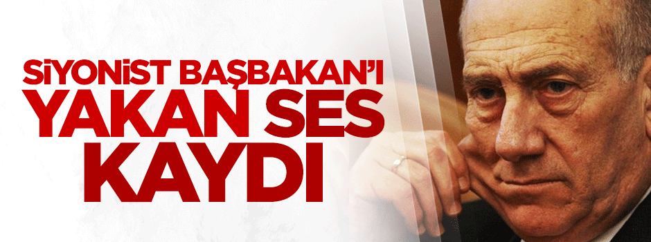Ses kaydı yaktı: Olmert'in ABD'li işadamından rüşvet aldığı tescillendi