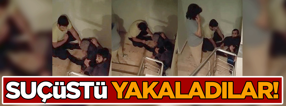 Sesi duyup kapıyı açtılar… Suçüstü yakaladılar!