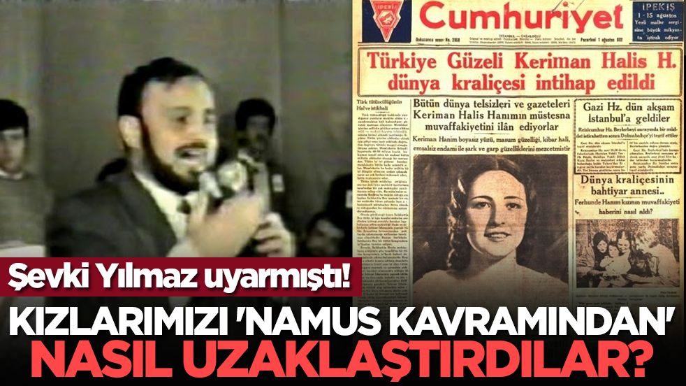 Şevki Yılmaz uyarmıştı! Kızlarımızı 'namus kavramından' nasıl uzaklaştırdılar?