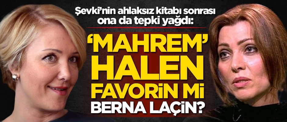 Şevki’nin ahlaksız kitabı sonrası ona da tepki yağdı: ‘Mahrem’ halen favorin mi Berna Laçin?