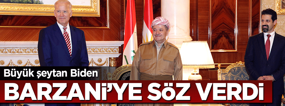 Şeytan Biden Barzani'ye bağımsızlık sözü verdi