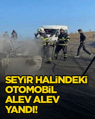 Seyir halindeki otomobil alev alev yandı!