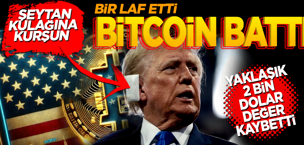 Şeytan kulağına kurşun! Trump bir laf etti Bitcoin battı!