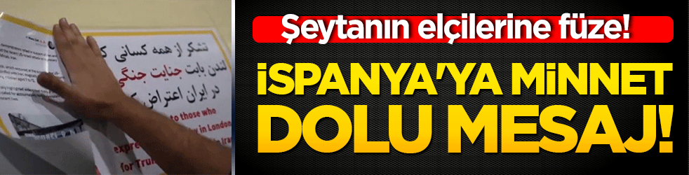 Şeytanın elçilerine füze! İspanya'ya minnet dolu mesaj!