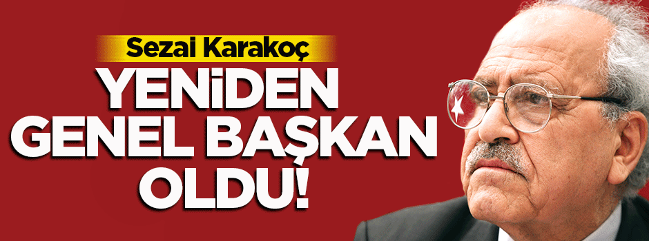 Sezai Karakoç yeniden genel başkan oldu