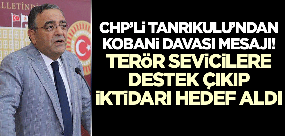 Sezgin Tanrıkulu'ndan Kobani mesajı! Terör sevicilere sahip çıkıp iktidarı hedef aldı