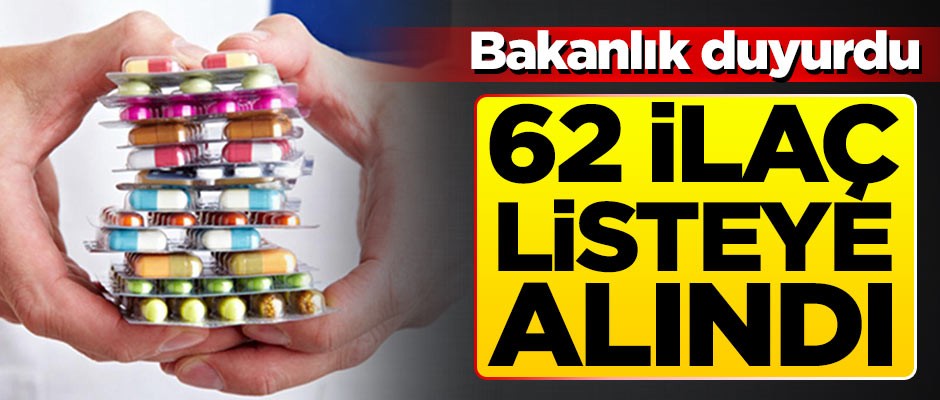 SGK, 62 ilacı geri ödeme listesine aldı!