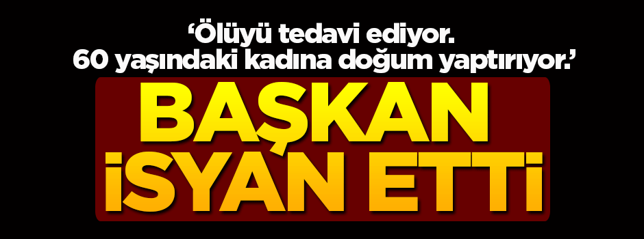 SGK Başkanı isyan etti!