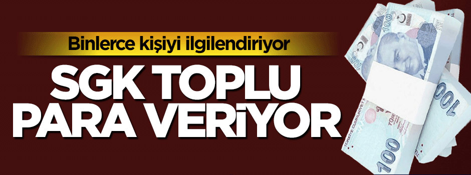 SGK emekli olamayana toplu para verebiliyor