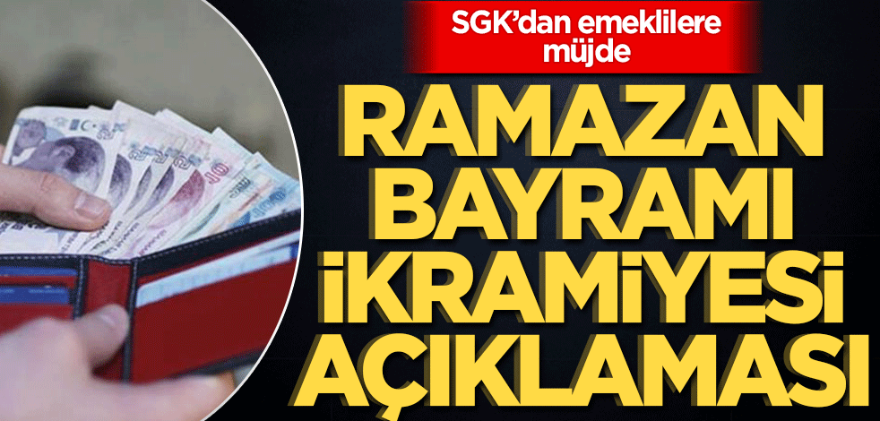 SGK'dan 'Ramazan Bayramı ikramiyesi' açıklaması