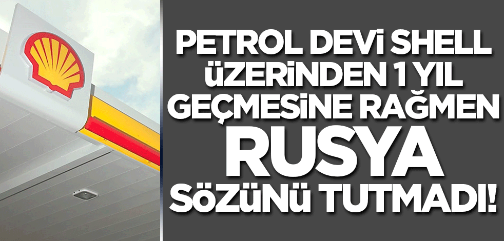 Shell sözünü yedi! Durduracağını söylemesine rağmen Rus gazı ticaretini sürdürüyor