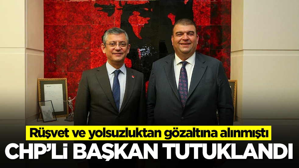 Sıcak gelişme: CHP'li belediye başkanı tutuklandı