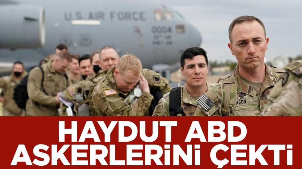 Sıcak gelişme! Haydut ABD, askerlerini çekti