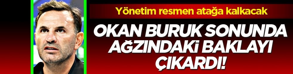 Sıcak gelişme: Yönetim atağa kalkacak: Okan Buruk'un isteği: Mutlaka alın!