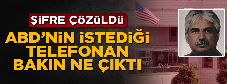 Şifre çözüldü, ABD'nin istediği telefondan bakın ne çıktı