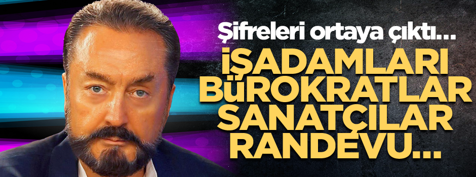 Şifreleri ortaya çıktı… İşadamları, bürokratlar, sanatçılar randevu…
