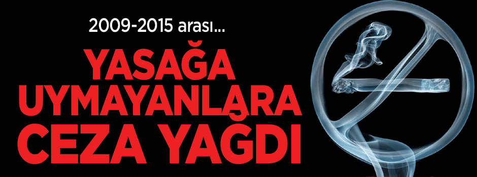 Sigara yasağına uymayanlara ceza yağdı