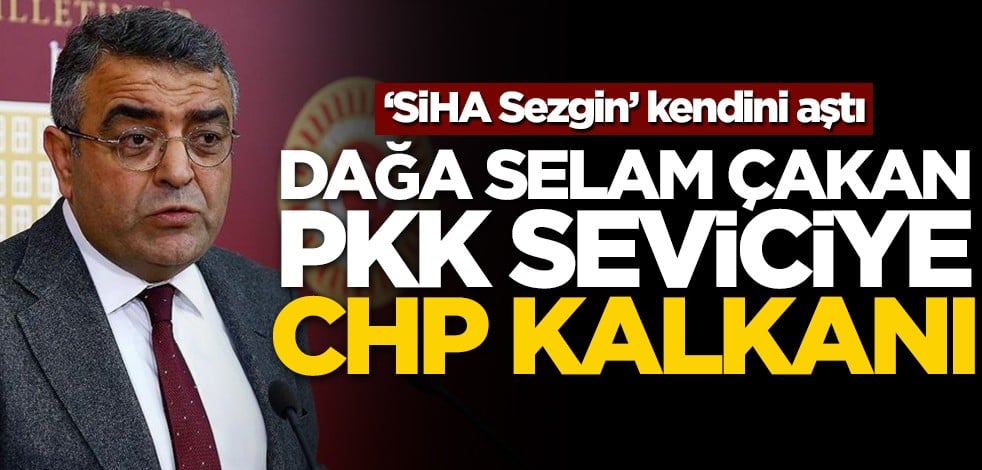 "SİHA Sezgin" kendini aştı! Dağa selam çakan Eren Keskin'e CHP kalkanı