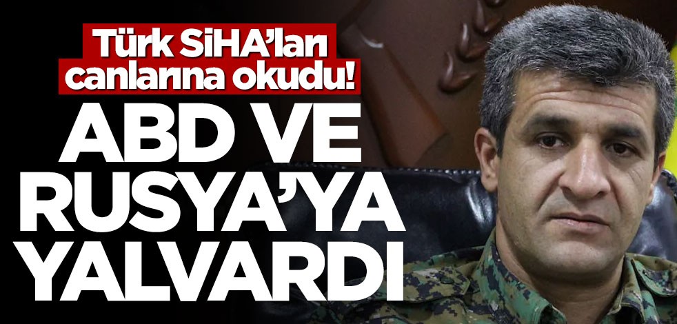 SİHA'lar canlarına okudu! Teröristbaşı, ABD ve Rusya'ya yalvardı