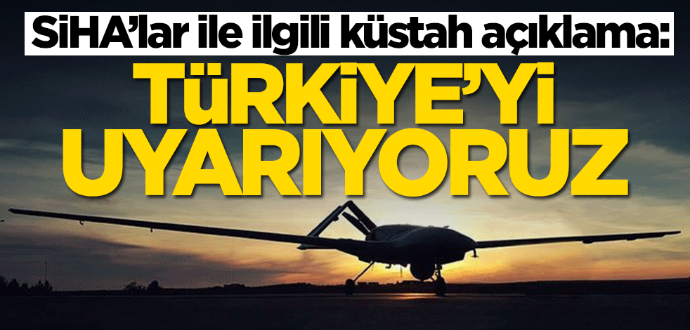 SiHA’lar ile ilgili Rusya'dan küstah açıklama: Türkiye'yi uyarıyoruz