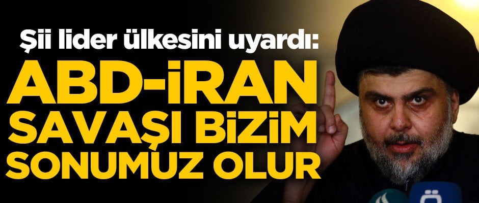 Şii lider ülkesini uyardı! "ABD-İran savaşı, bizim sonumuz olur"