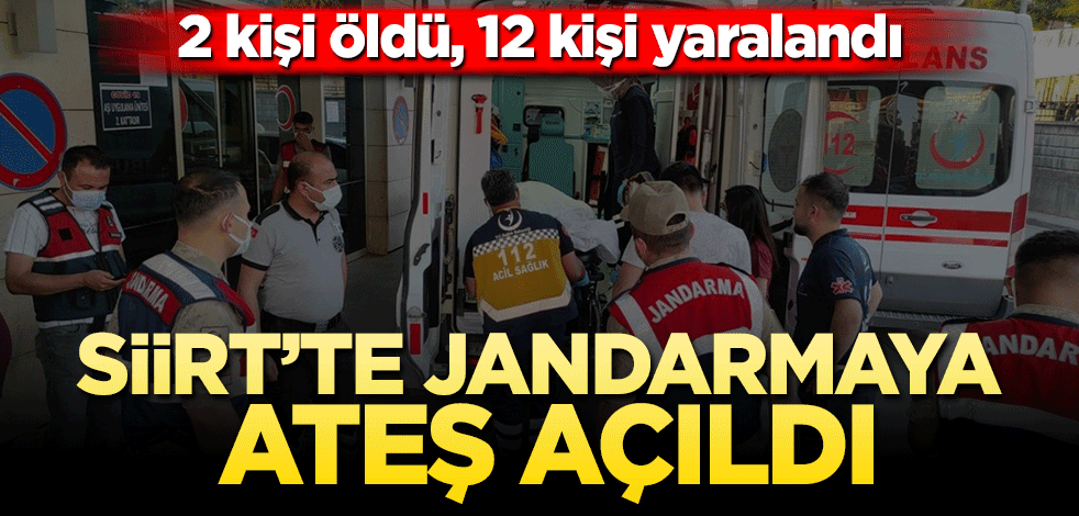 Siirt’te Jandarma’ya ateş açıldı