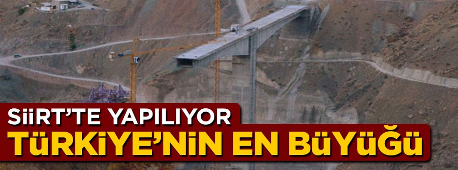 Siirt’te Türkiye’nin en büyük konsol viyadüklü asma köprüsü