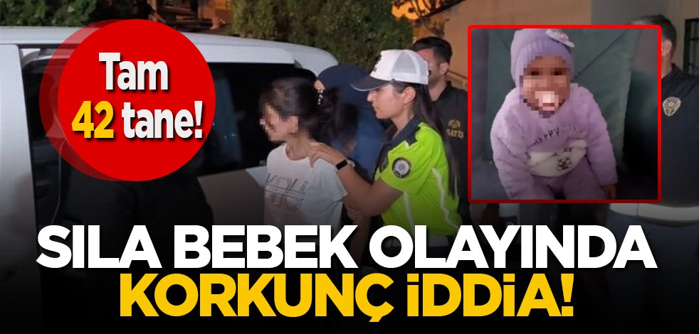 Sıla bebek olayında korkunç detay! 42 ısırık izi tespit edildi...