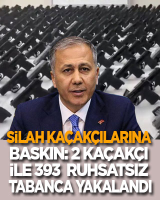 Silah kaçakçılarına baskın: 2 kaçakçı ile 393 ruhsatsız tabanca yakalandı