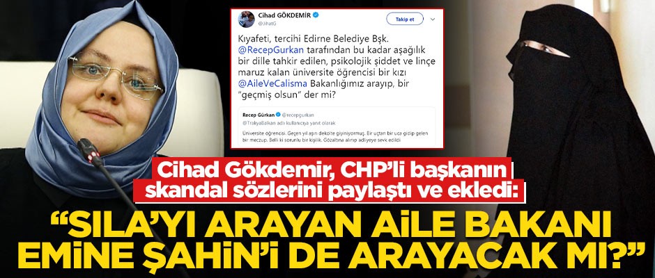 "Sıla'yı arayan Aile Bakanı, Emine Şahin’i de arayacak mı?"