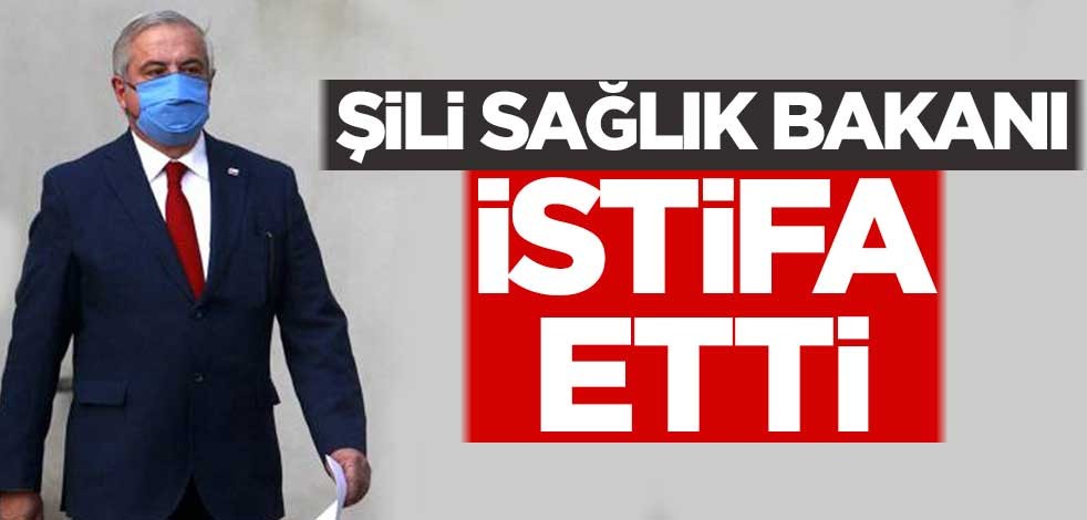 Şili Sağlık Bakanı istifa etti