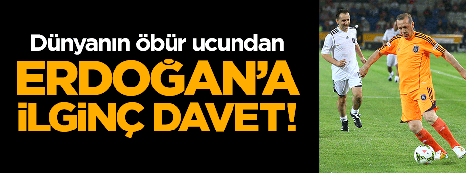 Şilili Bakan'dan Erdoğan'a ilginç davet