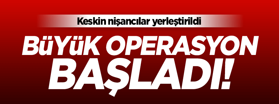 Silvan'da büyük operasyon başladı!