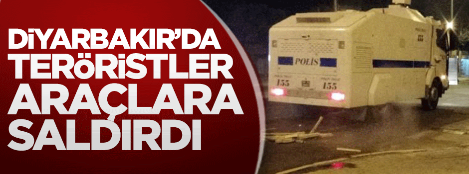 Silvan'da teröristler araçlara saldırdı