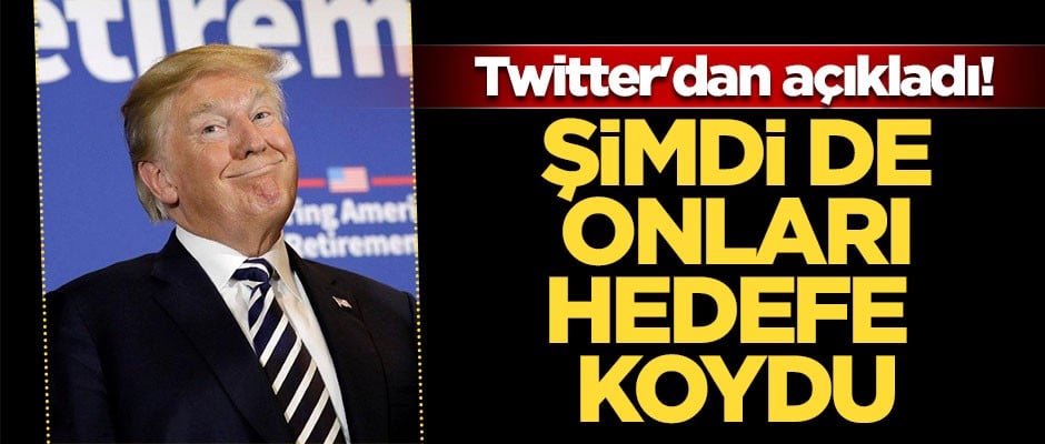 Şimdi de onu hedefe koydu... Twitter'dan açıkladı!