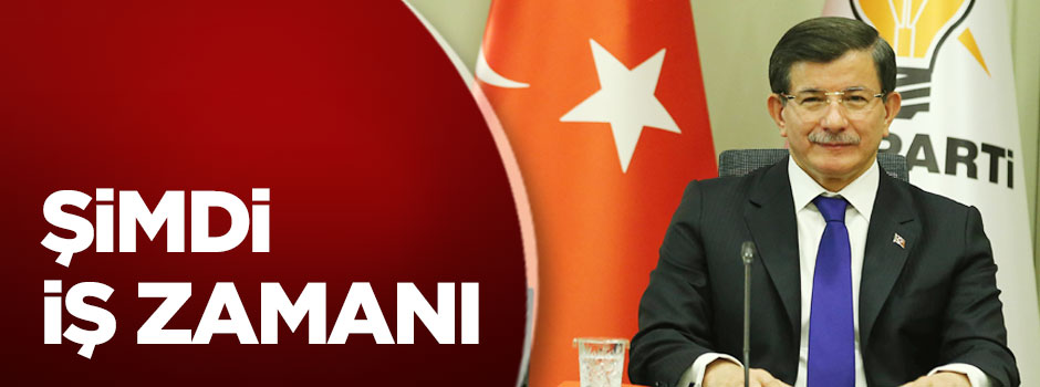 Şimdi iş zamanı