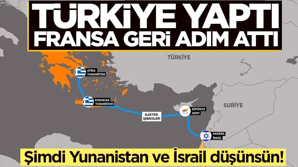Şimdi Yunanistan ve İsrail düşünsün! Türkiye yaptı Fransa geri adım attı